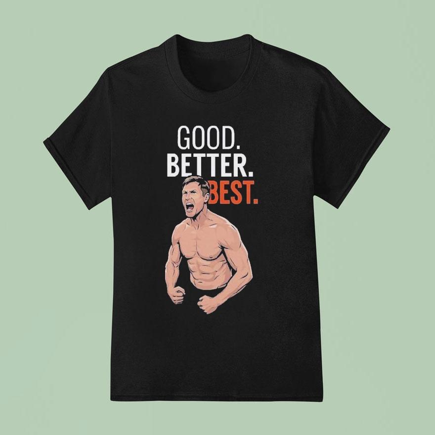 Ben Johnson Good Better Best Chicago Bears Shirt