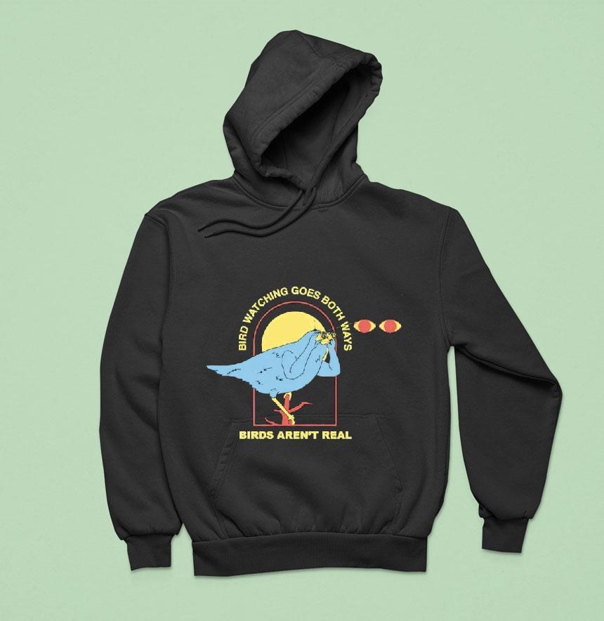 Bird Watching Goes Both Ways Birds Aren't Real Bird Shirt Bird Watching Goes Both Ways Birds Aren't Real Bird Shirt