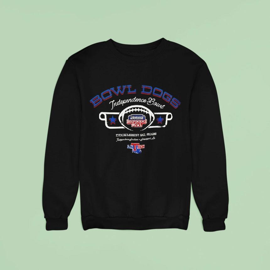Bowl Dogs Independence Bowl December 30th 2025 La Tech Shirt Bowl Dogs Independence Bowl December 30th 2025 La Tech Shirt