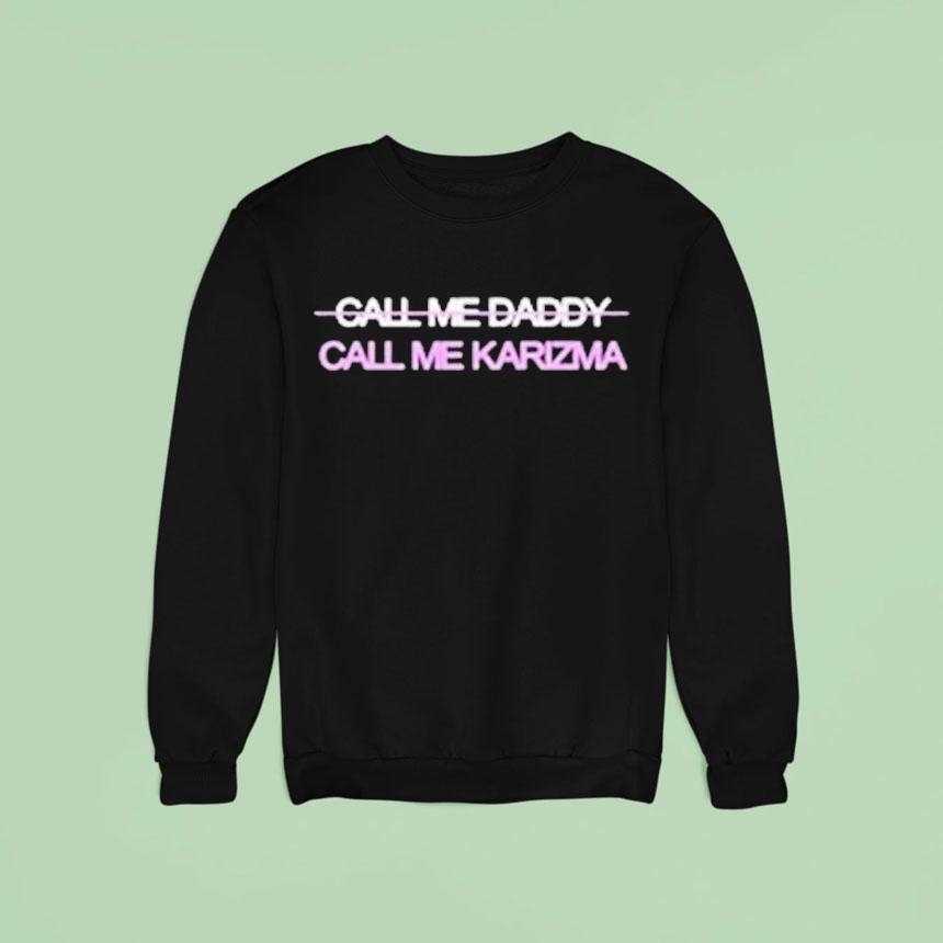 Call Me Karizma Call Me Daddy Shirt Call Me Karizma Call Me Daddy Shirt