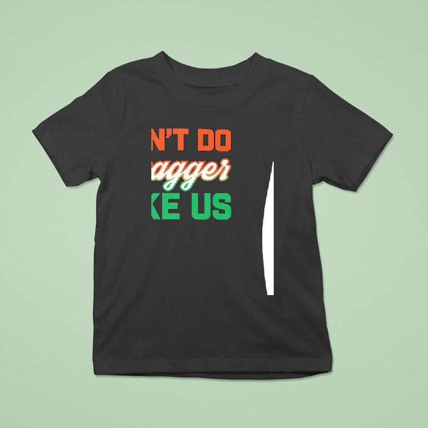 Can’t Do Swagger Like Us Miami Hurricanes Shirt