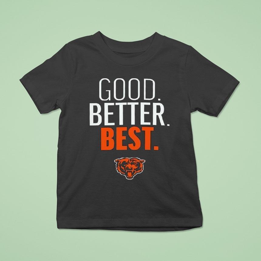 Chicago Bears Outerstuff Youth Good. Better. Best. Shirt