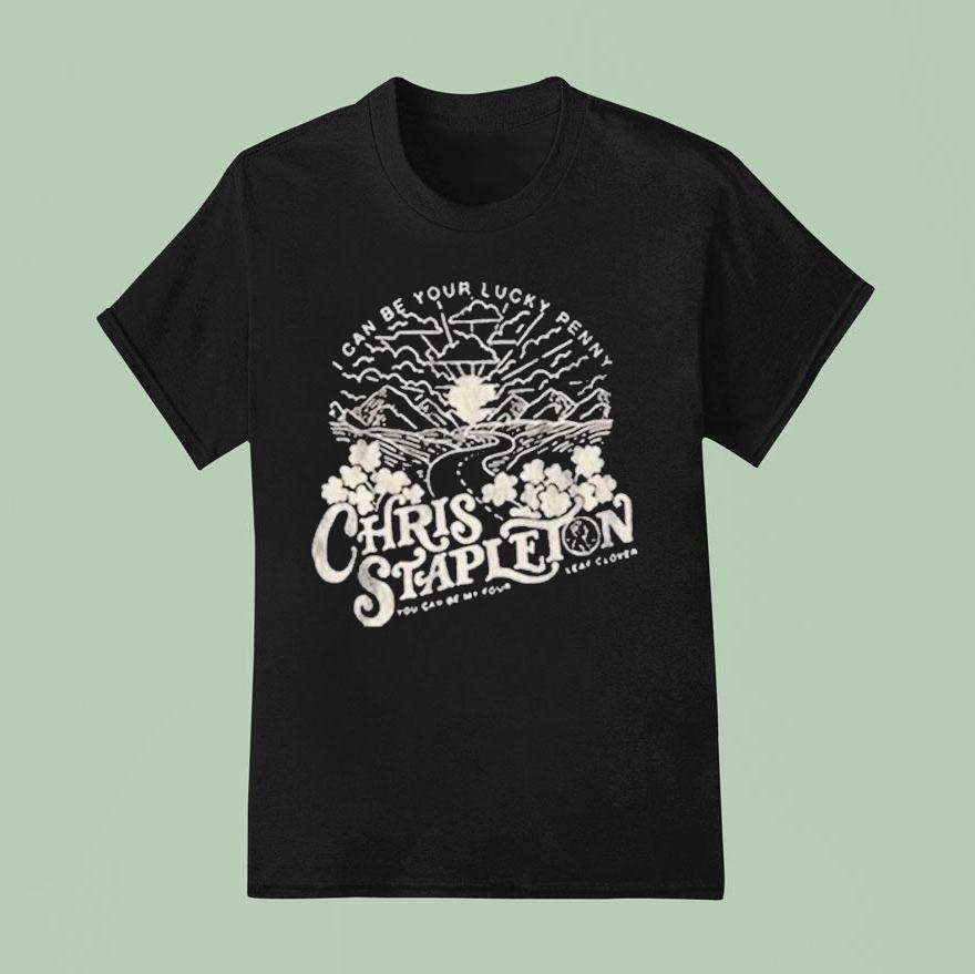Chris Stapleton I Can Be Your Lucky Penny Flow Shirt