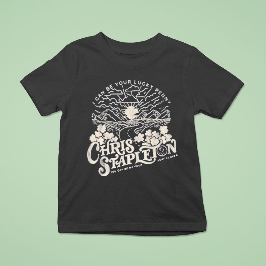 Chris Stapleton I Can Be Your Lucky Penny Flow Shirt