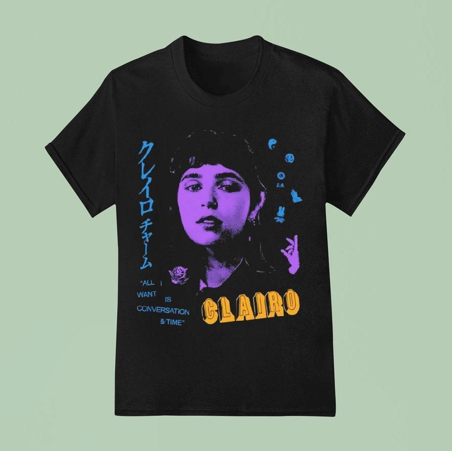 Clairo All I Want Is Conversation And Time Shirt