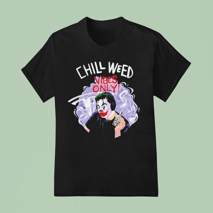 Cold Ones Chill Weed Joker Tesla Shirt