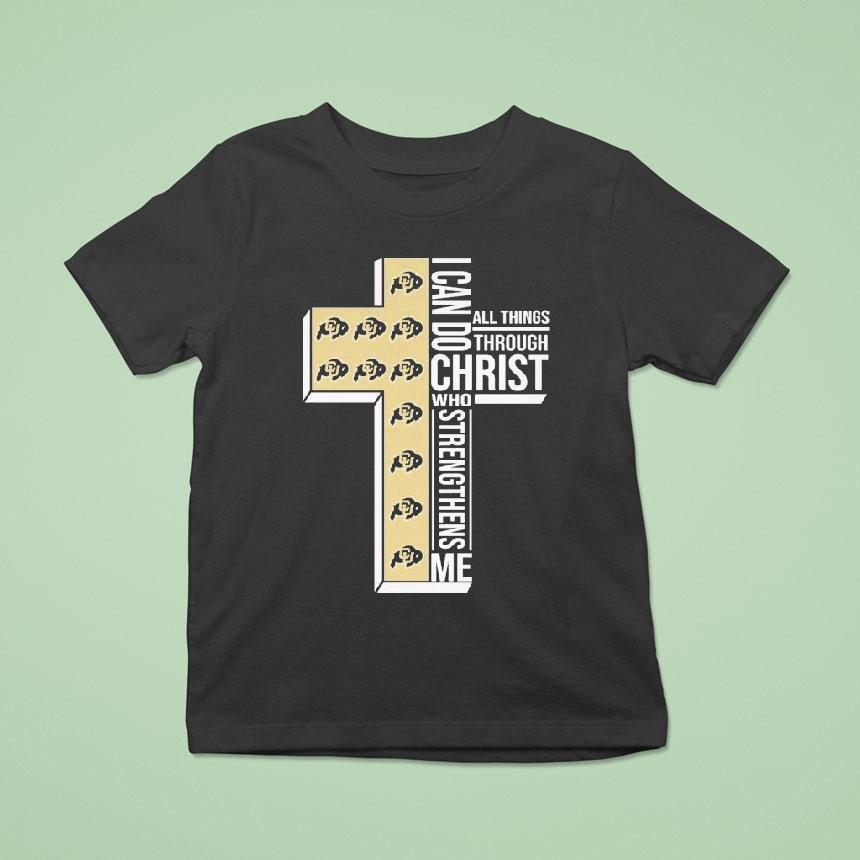 Colorado Buffaloes I Can Do All Things Through Christ Who Strengthen Me Shirt