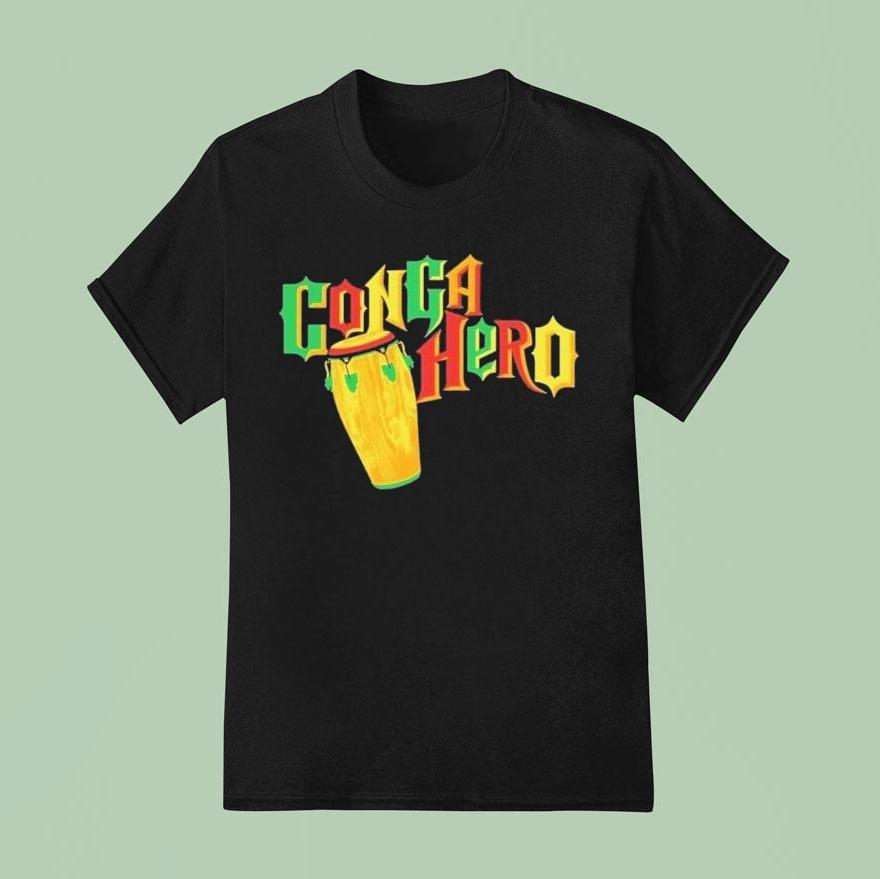 Conga Hero Shirt