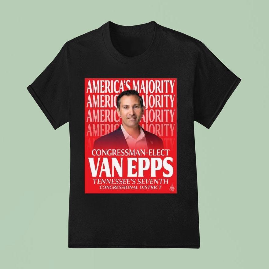 Congressman-elect Matt Van Epps Tennessee’s Seventh Congressional District America’s Majority Shirt