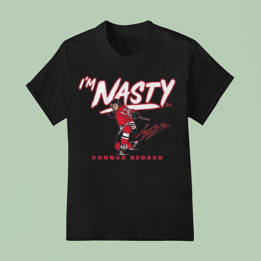 Connor Bedard I’m Nasty Signature Shirt