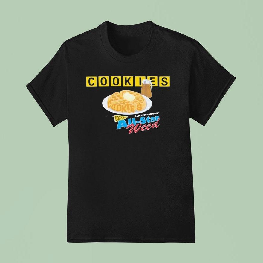 Cookies All Star Weed Always Smokin’ Shirt
