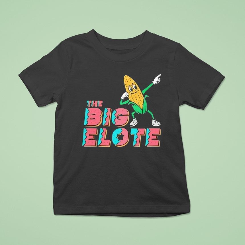 Corn Dancing Dab The Big Elote Shirt