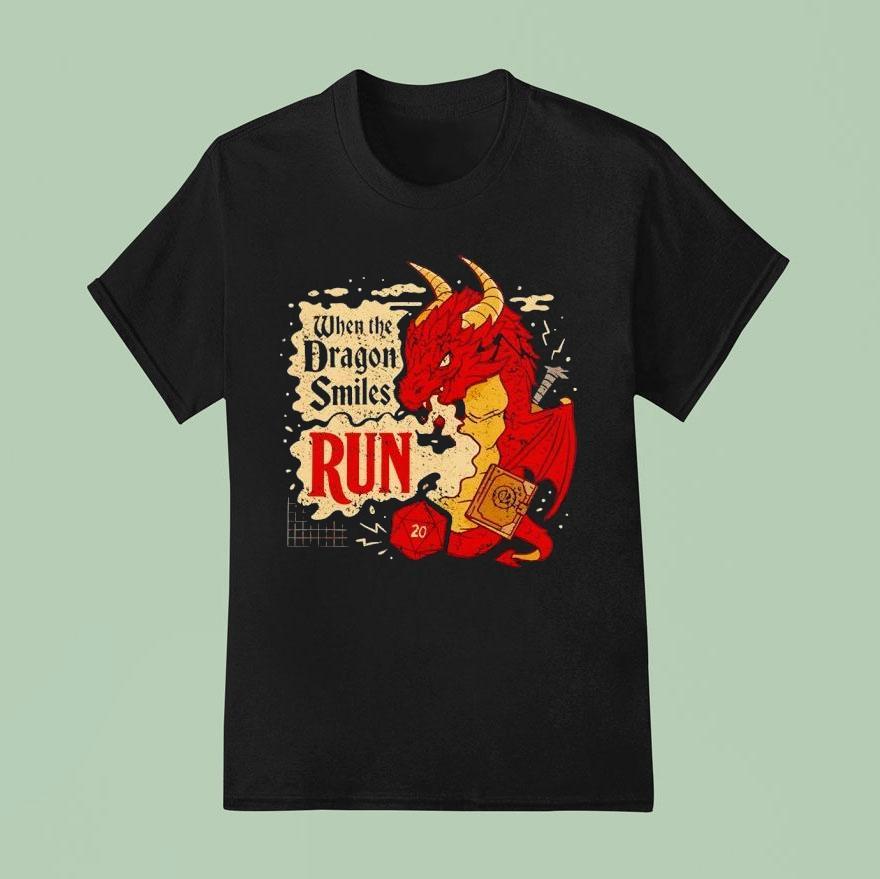 D20 When The Dragon Smiles Run Shirt