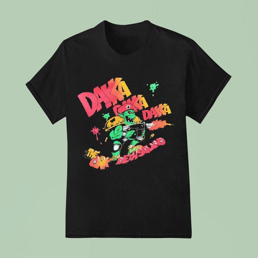 Daka Daka And The Ork Demo Squad Shirt