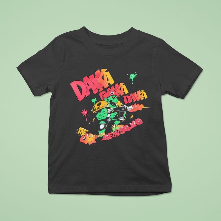 Daka Daka And The Ork Demo Squad Shirt