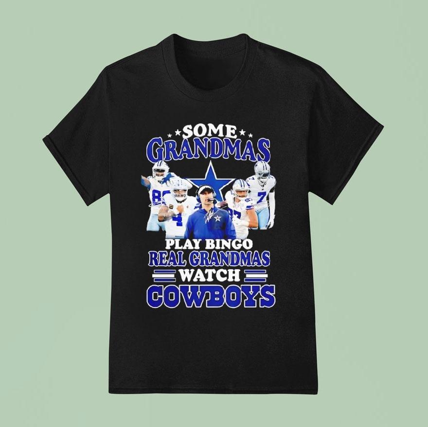 Dallas Cowboys Some Grandmas Play Bingo Real Grandmas Watch Cowboys Shirt