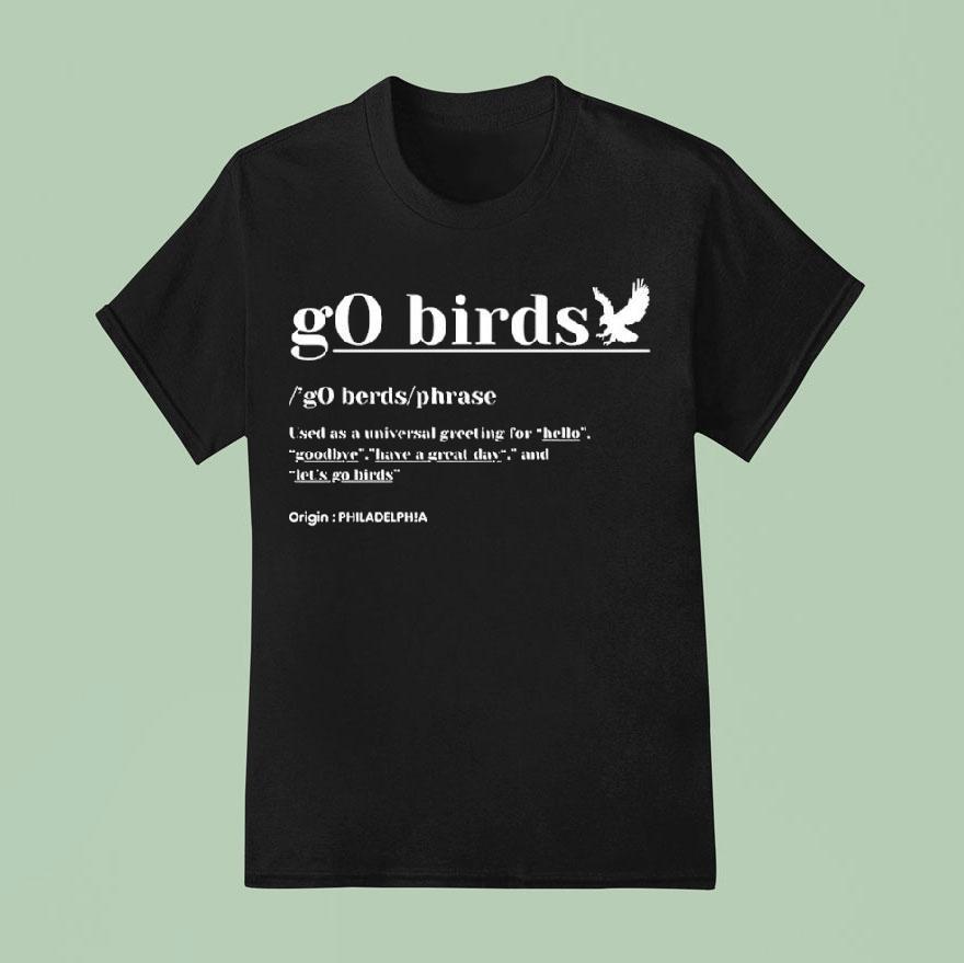 Definition Go Birds Phrase Philadelphia Eagles Shirt