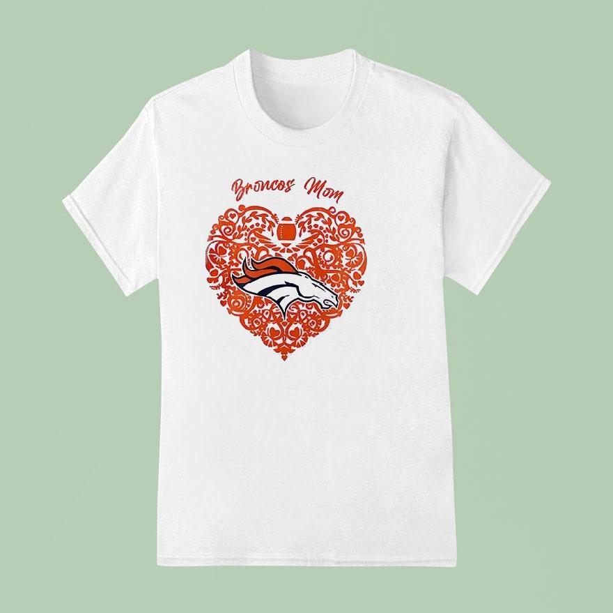 Denver Broncos Mom I’m A Mother And A Broncos Fan It’s Not For The Weak Shirt