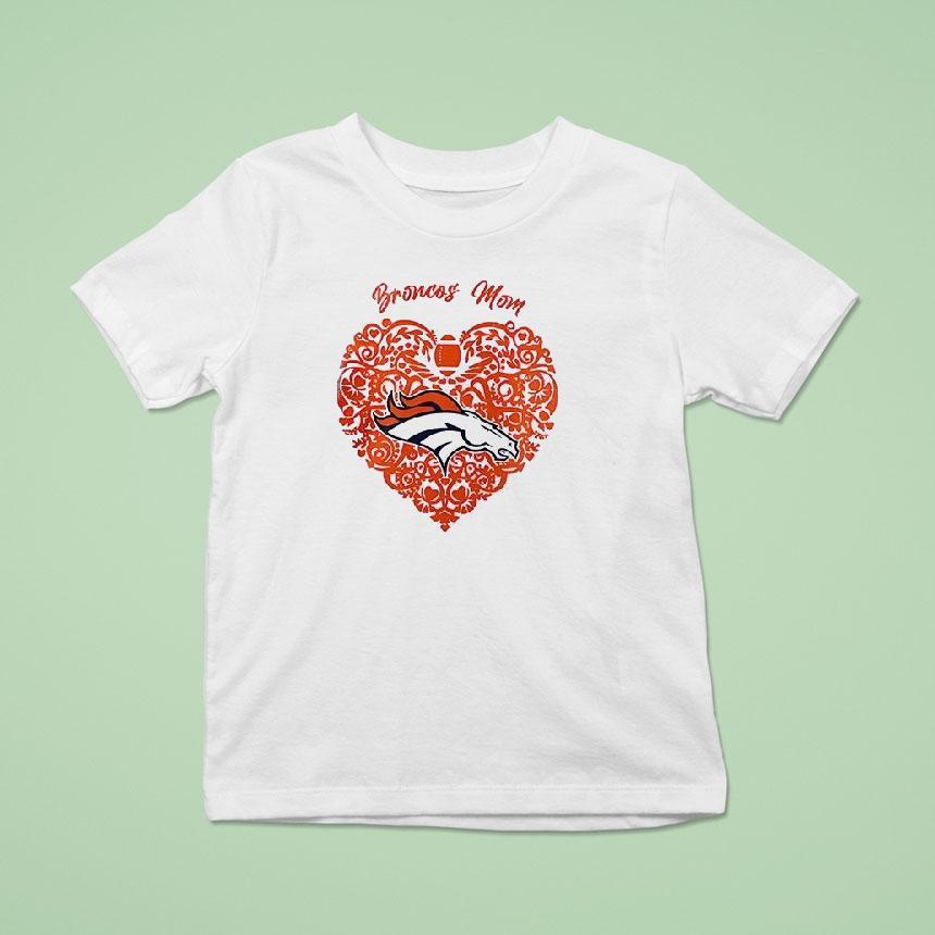 Denver Broncos Mom I’m A Mother And A Broncos Fan It’s Not For The Weak Shirt