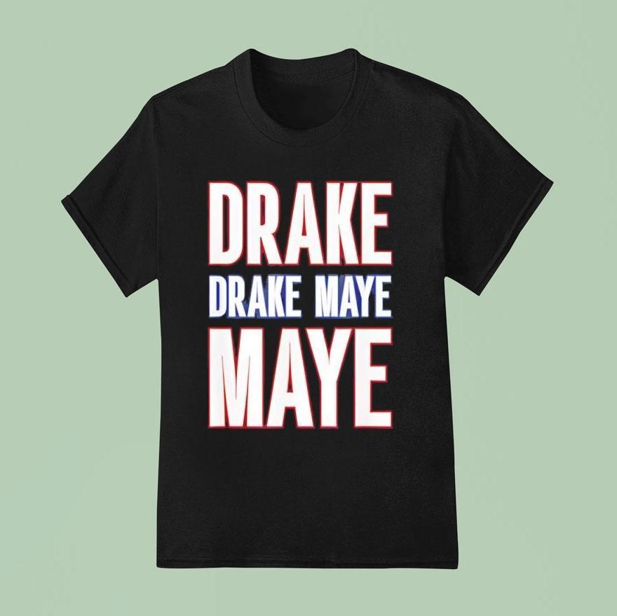 Drake Drek Drake Drek Maye Maye Shirt