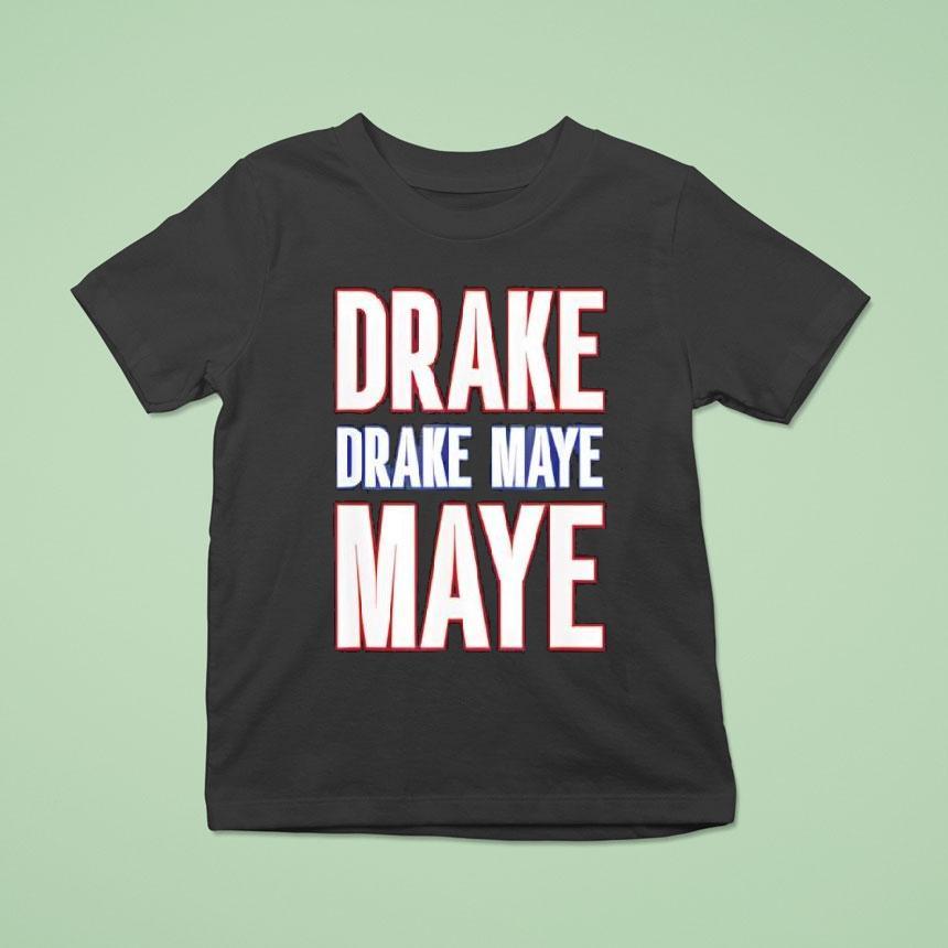 Drake Drek Drake Drek Maye Maye Shirt