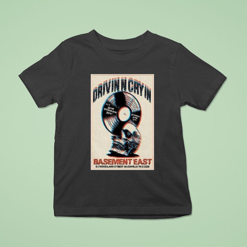 Drivin N Cryin The Basement East In Nashville, Tn April 5 2025 Tour Shirt