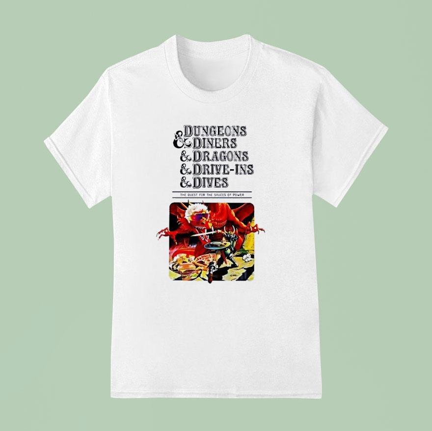 Dungeons And Diners And Dragons And Drive Ins And Dives Shirt