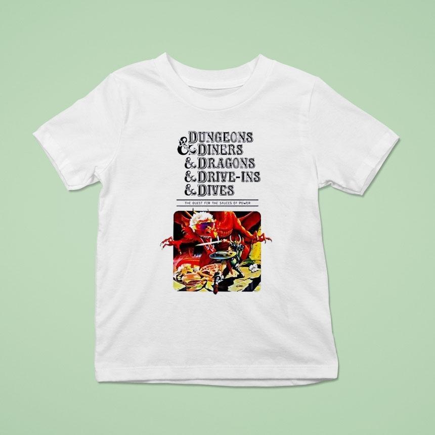 Dungeons And Diners And Dragons And Drive Ins And Dives Shirt