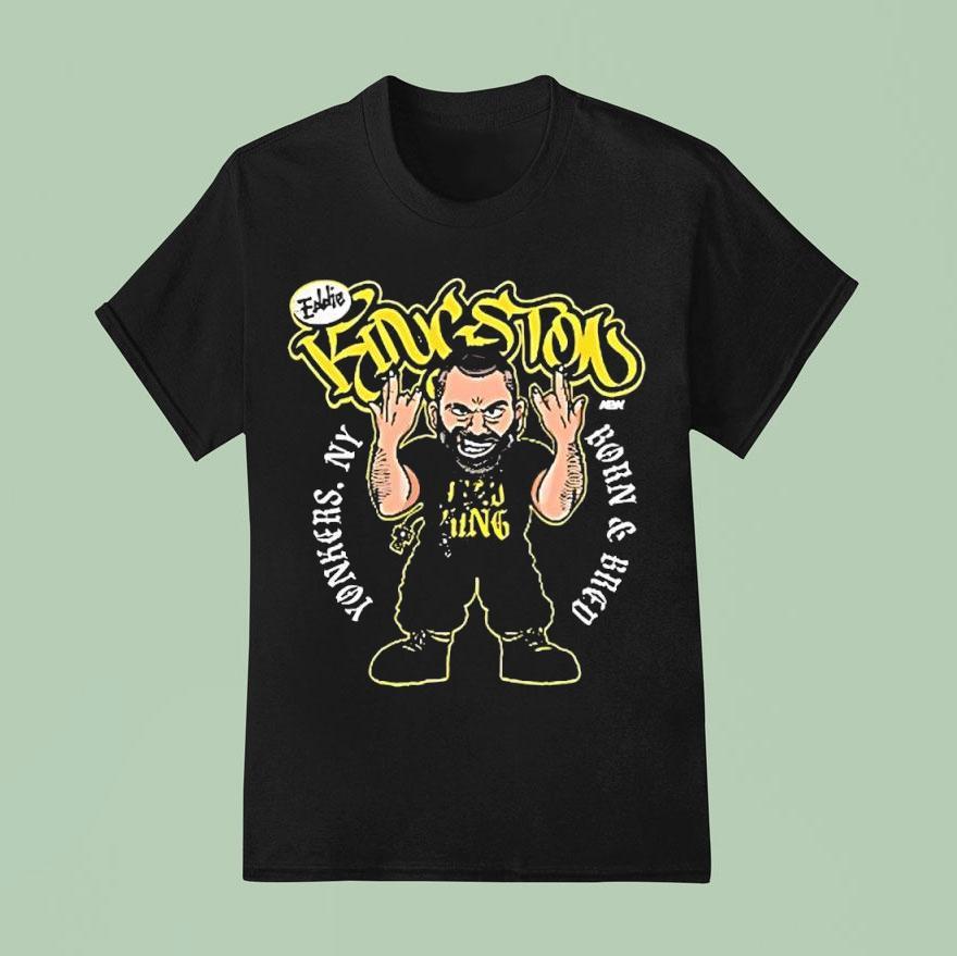 Eddie Kingston Yonkers Born And Bred Yonkers Ny Shirt