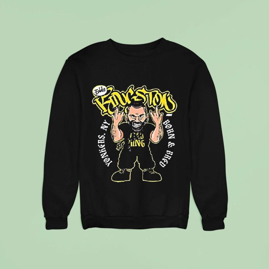 Eddie Kingston Yonkers Born And Bred Yonkers Ny Shirt Eddie Kingston Yonkers Born And Bred Yonkers Ny Shirt
