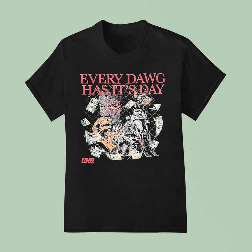 Every Dawg Has It’s Day Undrafted Shirt