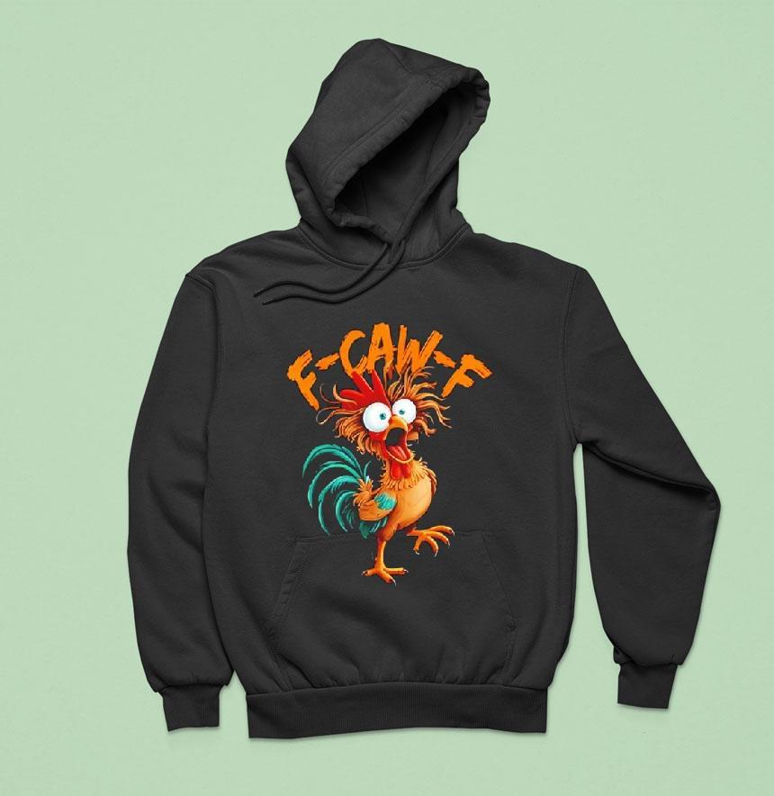 F Caw F Rooster Funny Bird Chicken Whisperer Fawk Shirt F Caw F Rooster Funny Bird Chicken Whisperer Fawk Shirt