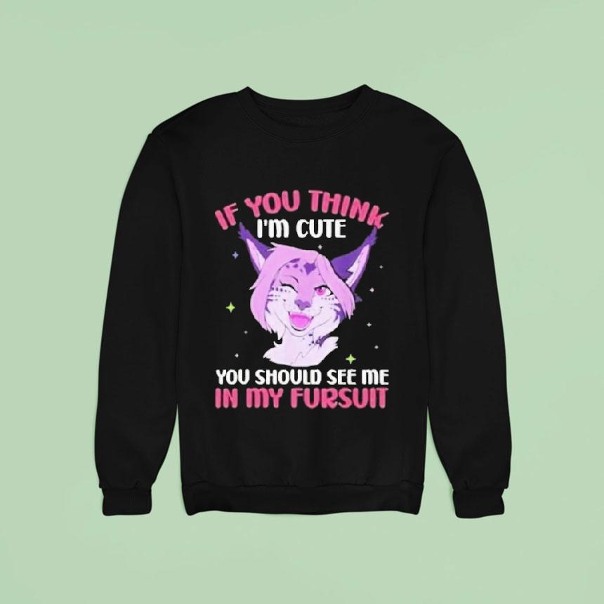 Fandom Fursona Fox If You Think I'm Cute You Should See My Fursuit Shirt Fandom Fursona Fox If You Think I'm Cute You Should See My Fursuit Shirt