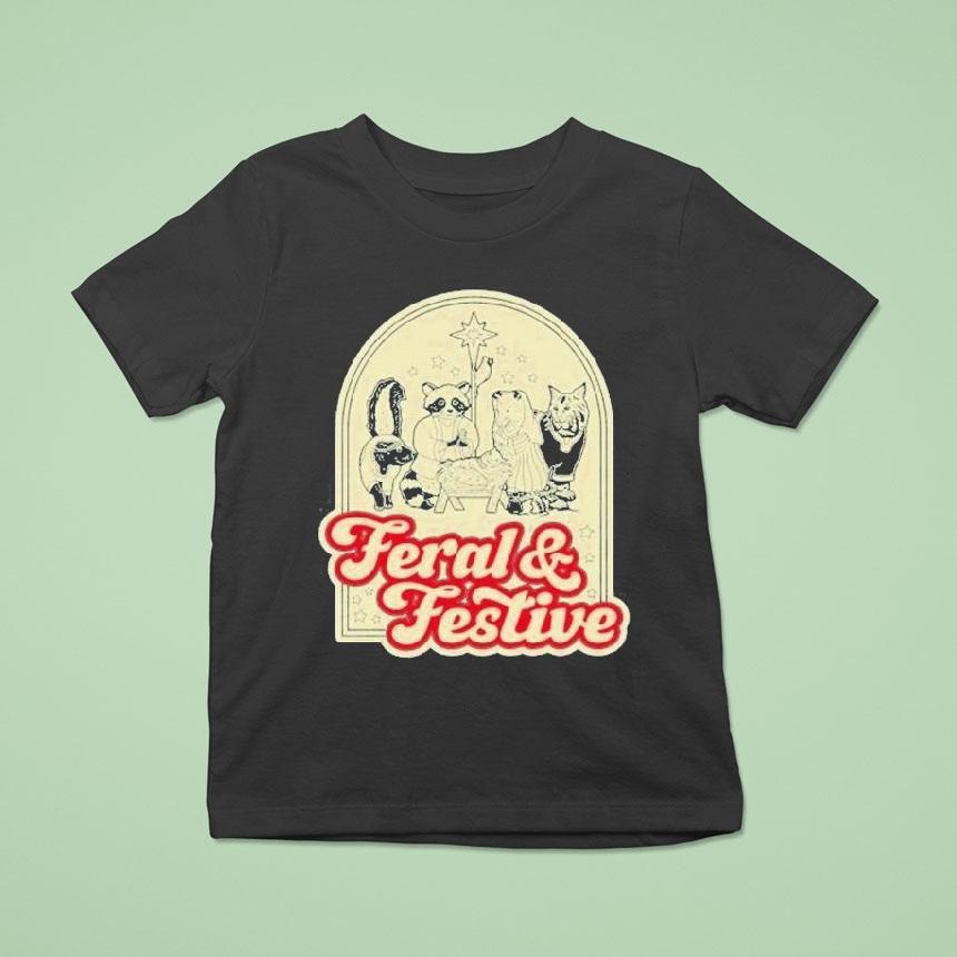 Feral And Festive Shirt