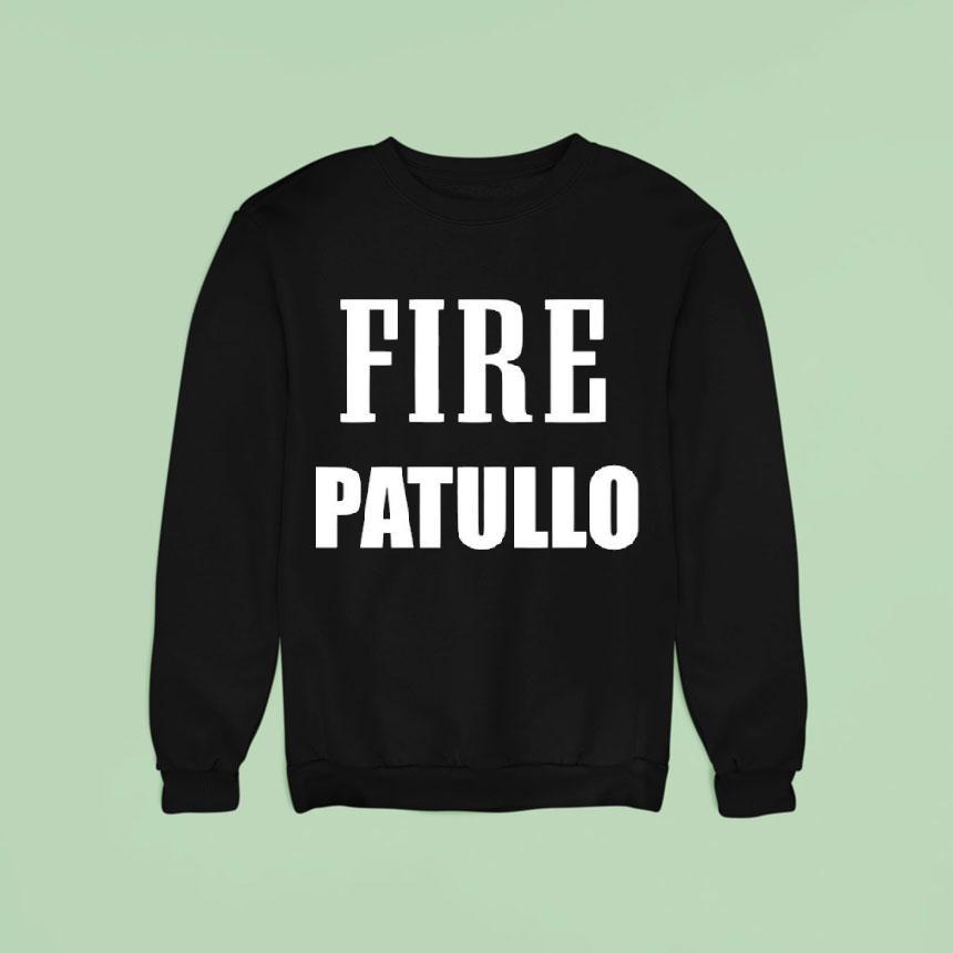 Fire Kevin Patullo Shirt Fire Kevin Patullo Shirt
