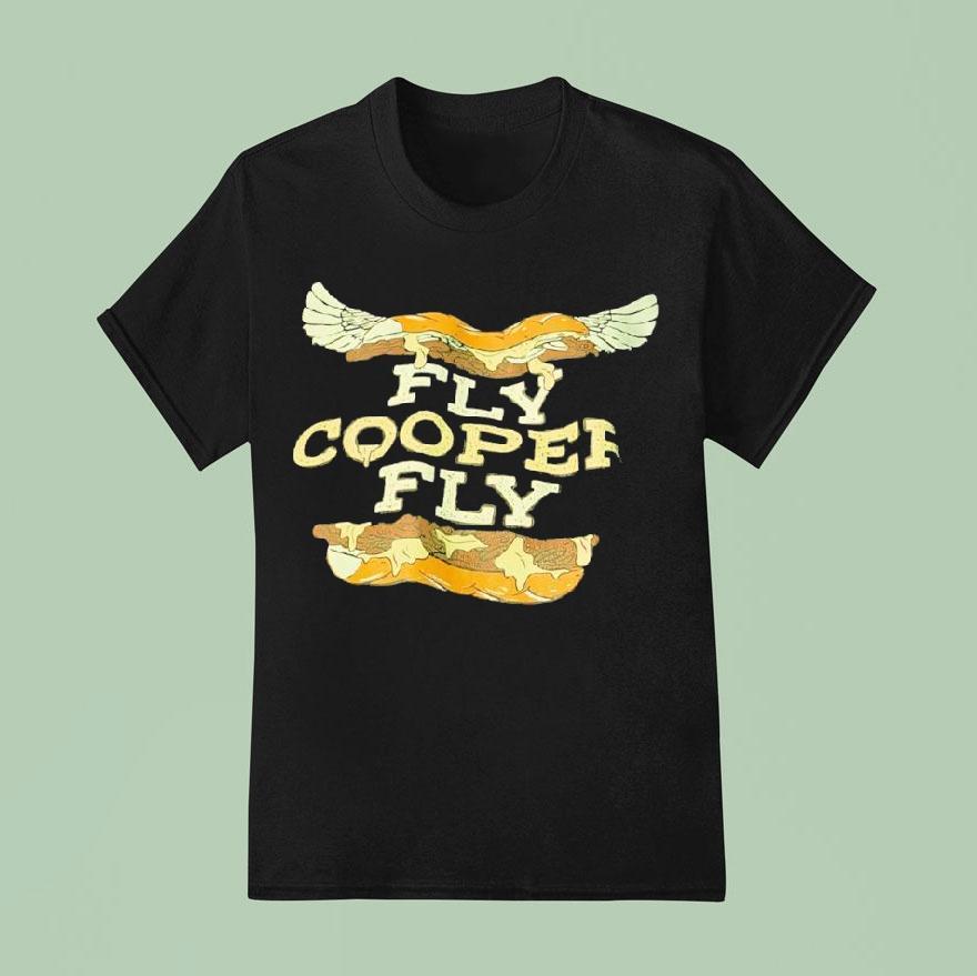 Fly Cooper Fly Shirt