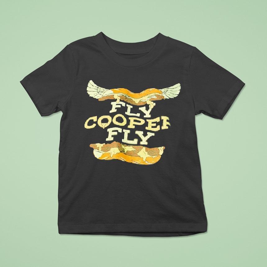Fly Cooper Fly Shirt
