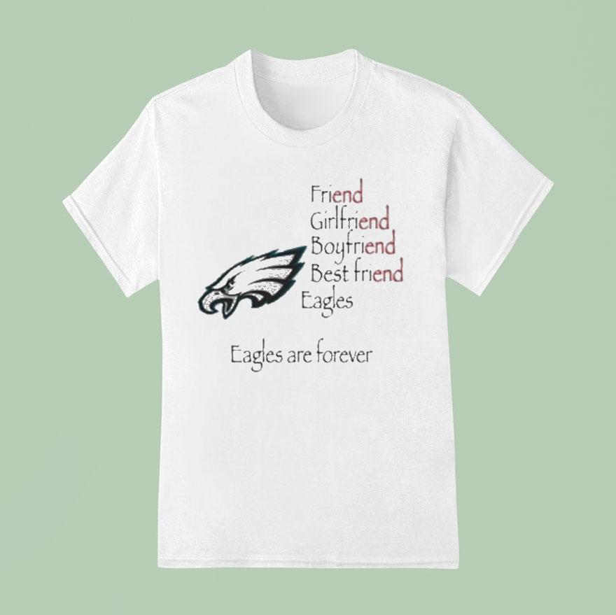 Friend Girlfriend Boyfriend Best Friend Philadelphia Eagles Philly Are Forever Shirt
