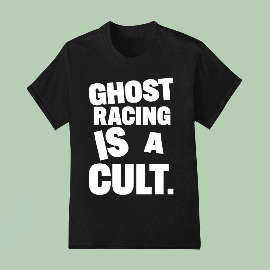 Ghost Racing Is A Cult Shirt
