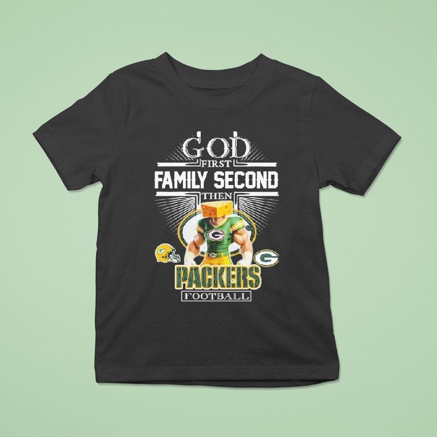 God First Family Second Then Green Bay Packers Mascot Shirt