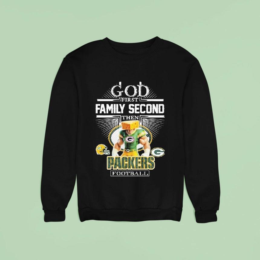 God First Family Second Then Green Bay Packers Mascot Shirt God First Family Second Then Green Bay Packers Mascot Shirt