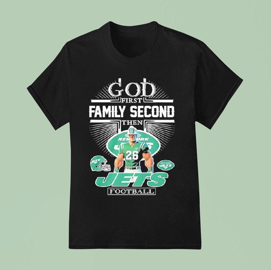 God First Family Second Then New York Jets Football Graphic Shirt