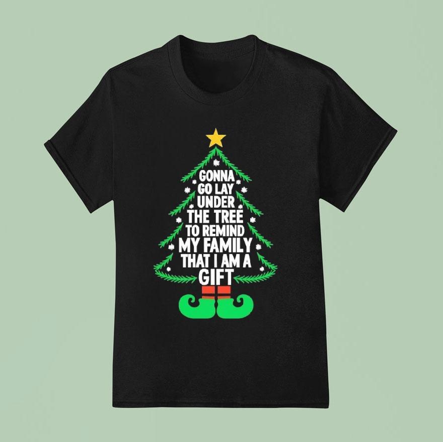 Gonna Go Lay Under The Tree To Remind My Family Shirt