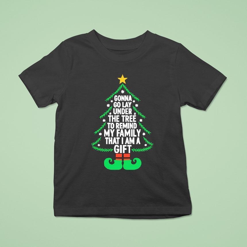 Gonna Go Lay Under The Tree To Remind My Family Shirt