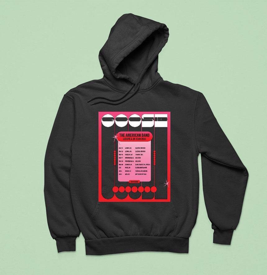 Goose The American Band Europe Uk Tour 2026 Shirt Goose The American Band Europe Uk Tour 2026 Shirt