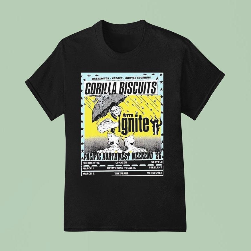 Gorilla Biscuits Pacific Northwest Weekend In Seattle Washington Portland Oregon And Vancouver Bc From Feb 28 To March 2 2026 Shirt