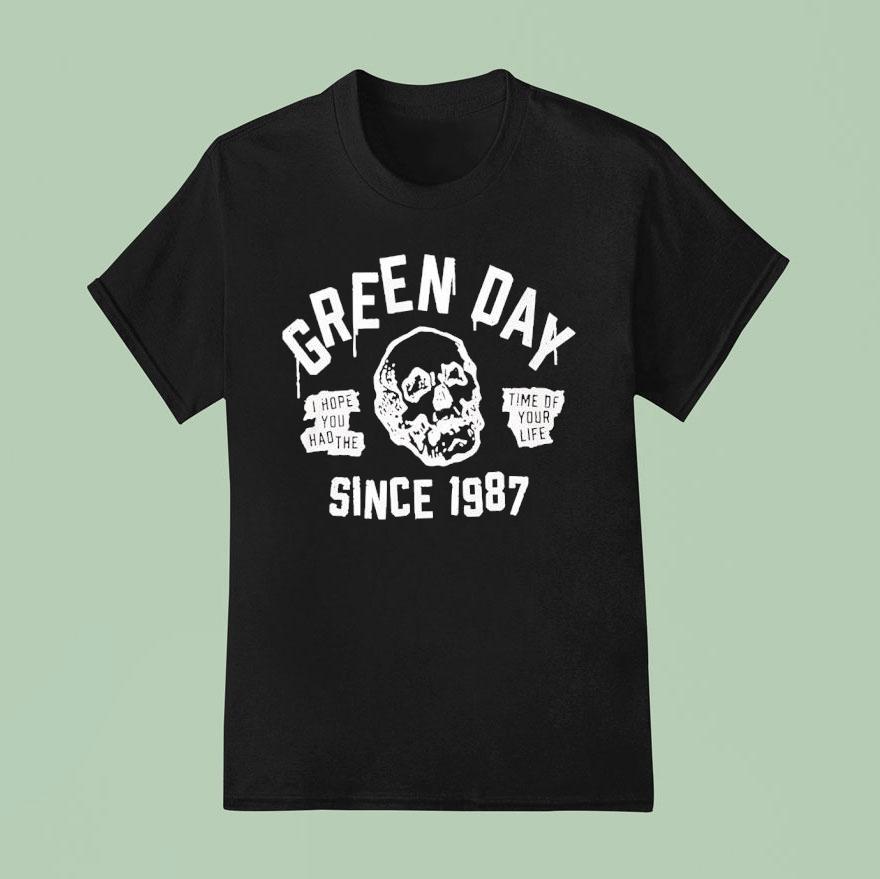 Greenday I Hope You Had The Time Of Your Life Since 1987 Shirt