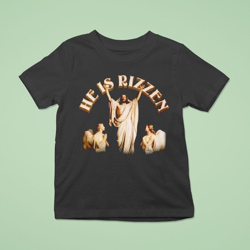 He Is Rizzen Jesus Shirt