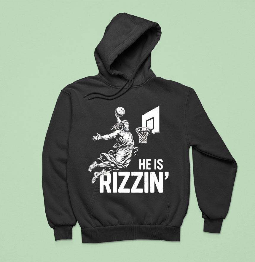 He Is Rizzin' Funny Christian Jesus Shirt He Is Rizzin' Funny Christian Jesus Shirt