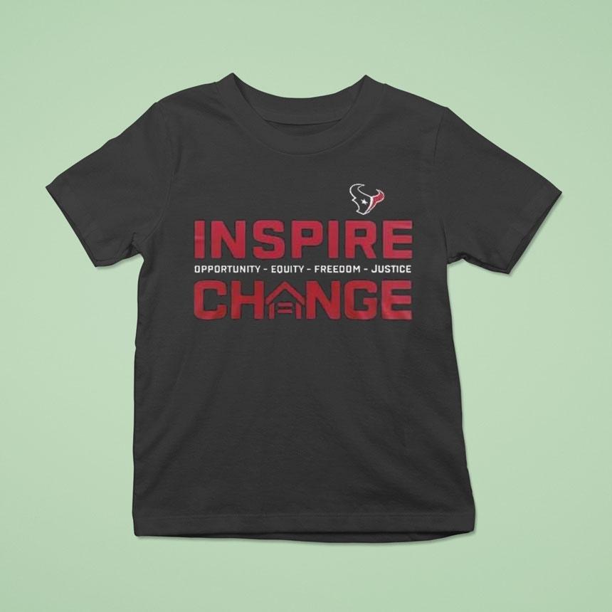 Houston Texans Inspire Change Opportunity Equity Freedom Justice Shirt